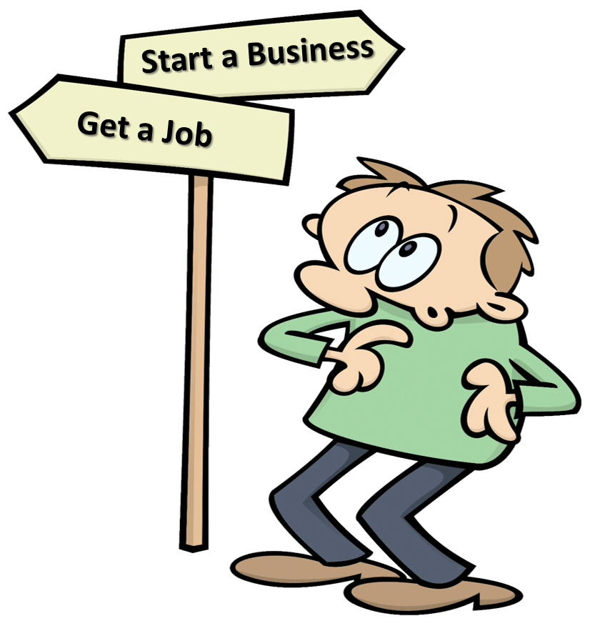Be an Employee Again or Start a Business r