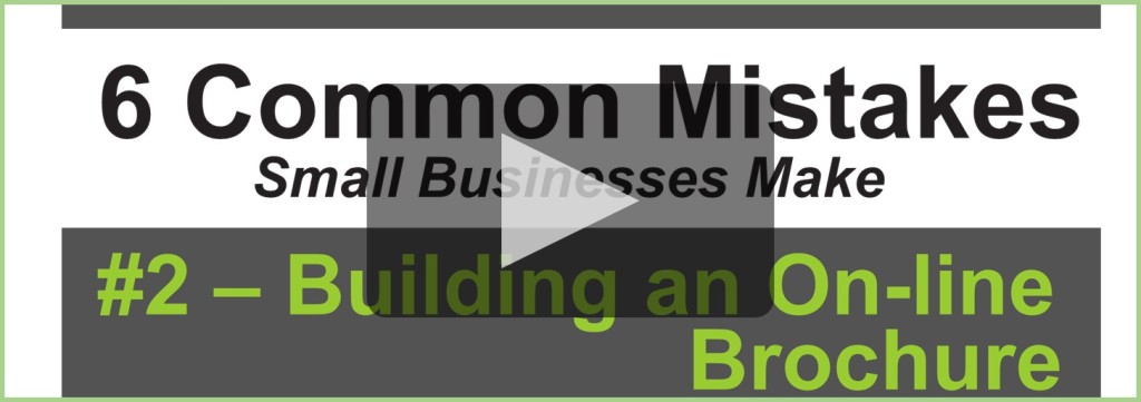 6 Mistakes - 2 Building an On-line Brochure