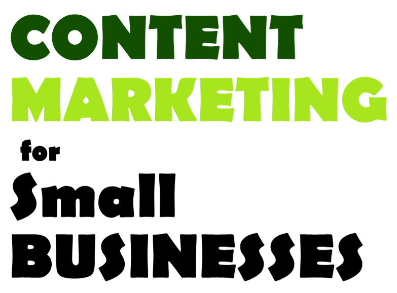 Content Marketing for Small Businesses